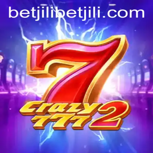Experience the Thrills of Crazy7772 with Betjili: A Comprehensive Guide