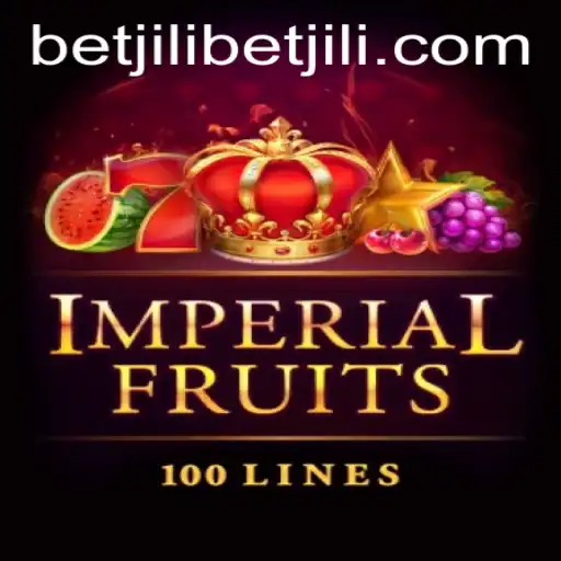 Exploring Imperial Fruits 100 and the Thrill of BetJili