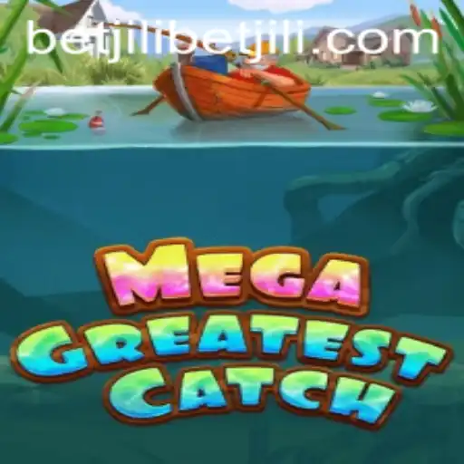 MegaGreatestCatch: Explore the Ultimate Fishing Adventure with Betjili