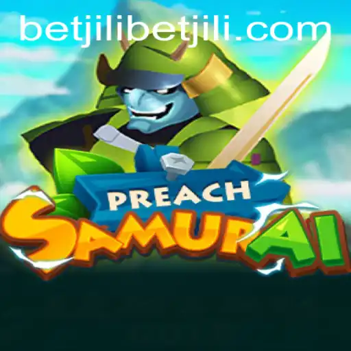 Discover the World of PreachSamurai: A Thrilling Gaming Experience