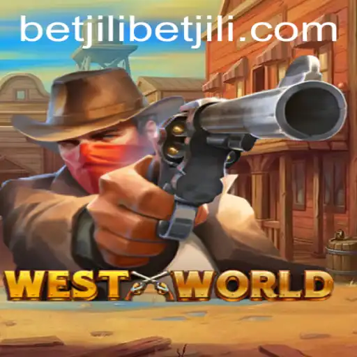Exploring the Dynamic World of WestWorld: A Betjili Adventure