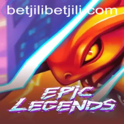 Epic Legends and Betjili - Exploring the Game Universe