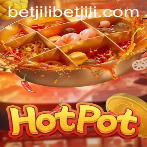 The Fascinating World of 'Hotpot' and the Rise of 'betjili'