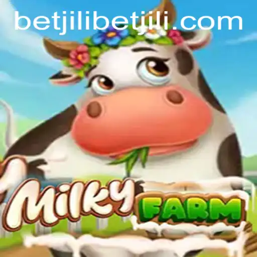 Exploring the World of MilkyFarm: A New Gaming Experience with Betjili