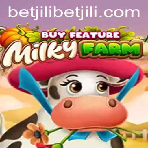 A Comprehensive Guide to MilkyFarmBuyFeature and the Role of Betjili