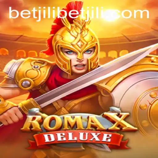 Exploring RomaXDeluxe: A Deep Dive into the Exciting World of BetJili's Latest Game