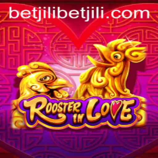 Rooster In Love: A Betjili Experience